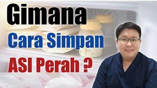 CARA SIMPAN ASI PERAH YANG BENAR - TANYAKAN DOKTER