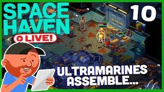 Space Haven [LIVE] S12 E10 | Okay, But This Time We Store Things Properly | Space-ship Building Sim