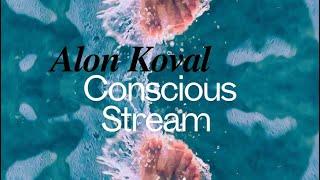 Alon Koval - Conscious Stream (Official Lyrics Video)