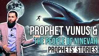 The Story of Prophet Yunus & the people of Ninevah