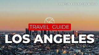 Los Angeles Travel Guide in 9 minutes - Los Angeles Travel Guide - USA