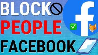 How To Block People On Facebook App