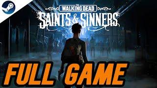 The Walking Dead: Saints & Sinners VR FULL WALKTHROUGH [NO COMMENTARY] 1080P 60FPS