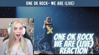 First Time Reaction to 'We Are' (Live) by ONE OK ROCK