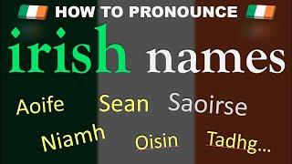 How to Pronounce Irish Names ️ | Saoirse, Aoife, Niamh... Pronunciation Guide