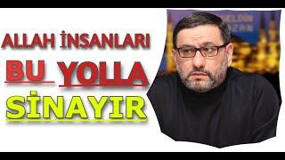 Hacı Şahin -ALLAH insanları bu yolla sınağa çekər.diqqətli ol,