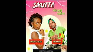 SIKUTA PRETTY BAE FT ZIPMAN