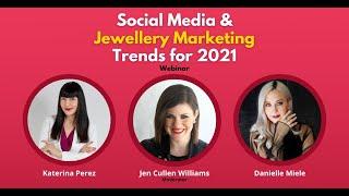 Social Media & Jewellery Marketing trends 2021