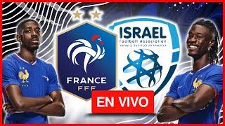 ¡¡¡PARTIDAZO!!!  FRANCIA vs ISRAEL EN VIVO LIGA DE NACIONES EN FUTBOL LIVING