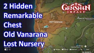 2 Hidden Remarkable Chest Old Vanarana Lost Nursery Genshin