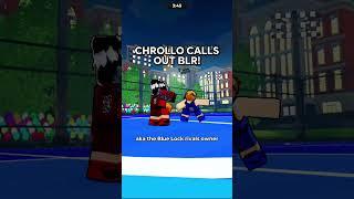 CHROLLO CALLS OUT BLUE LOCK RIVALS! #roblox #anime #bluelockrivals #soccer #sports #basketballzero