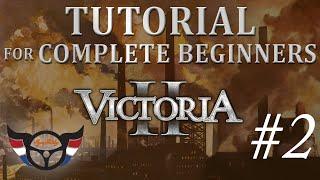 Victoria II: Tutorial for complete Beginners - ep2