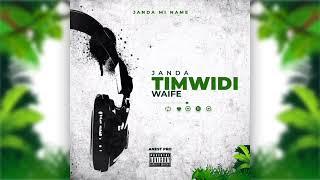 Janda - timwidi waife (official audio)