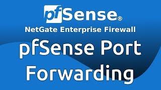 pfSense Port Forwarding