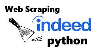 How to scrape JOB posts from INDEED with PYTHON