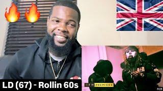 LD (67) - Rollin 60s [Music Video] | GRM Daily | AMERICAN REACTION