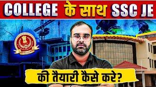 How to Prepare SSC JE With College | SSC JE Preparation Strategy