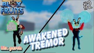 Обзор на AWAKENED QUAKE(TREMOR) [UPDATE 11] Blox Fruits