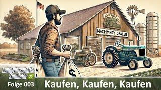 LS25 #003  Kaufen, Kaufen, Kaufen! - #LS25 #LetsPlay #deutsch #FS25