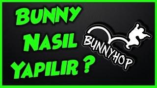 BUNNYHOP NEDİR ? BHOP NASIL YAPILIR ?