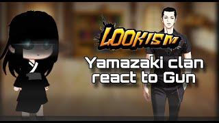 Yamazaki clan/ family react to Gun | Lookism react