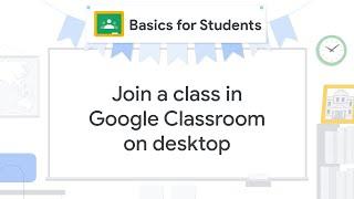 Join a class in Google Classroom on desktop