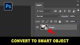 Convert Layer to Smart Object in Photoshop