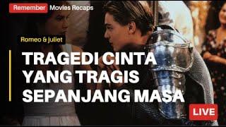 Remember Movies Recaps's Live Tragedi Cinta yang Tragis Sepanjang Masa