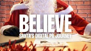 Believe - Santa's Digital PR Journey | Sleeping Giant Media