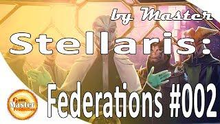 Stellaris: Federations | #2