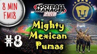FM18 - 8 minute (or less) FM - EP8 - Pachucha - Football Manager 2018