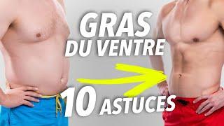 GRAS du VENTRE : 10 ASTUCES pour le perdre RAPIDEMENT