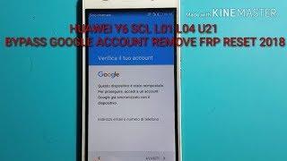 HUAWEI Y6 SCL L01 L04 U21 BYPASS GOOGLE ACCOUNT REMOVE FRP RESET 2018