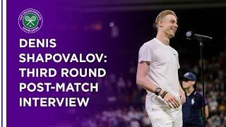 Denis Shapovalov Third Round Post-Match Interview | Wimbledon 2021