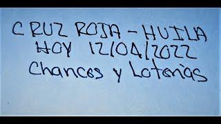  números para hoy, martes 12 de abril con la cruz roja y Huila chances y loterías suerte 