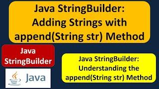 Java StringBuilder: Adding Strings with append(String str) Method | Java Tutorial