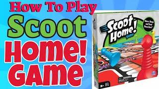 How To Play Scoot Home! Game