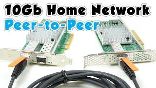 10Gb Home Network (P2) - Peer to Peer