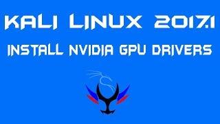 Install NVIDIA GPU Drivers on Kali Linux