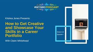 S10E4: How to Get Creative and Showcase Your Skills in a Career Portfolio | George Brown College