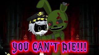 YOU CAN'T DIE!!! (But with N and Springtrap) [FNAF/MD]