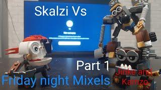 Friday night Mixels' Day 1 Scalzi Vs Jinky and Kamzo #1