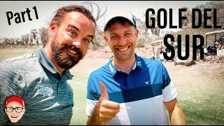 GOLF DEL SUR - GOLF TRIP IN THE SUN PART 1