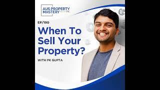 When To Sell Your Property?