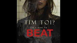 [BEAT] Tìm Tôi? - Khoi Vu X Thỏ (Official Beat)