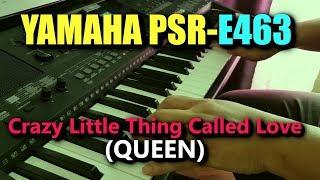 YAMAHA PSR-E463 • QUEEN - Crazy Little Thing Called Love • YAMAHA PSR-EW410