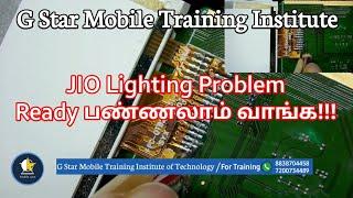 Jio Lighting Problem தமிழில் | Mobile Repairing in Tamil | G Star Mobile Care