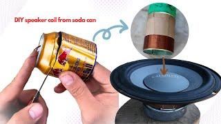 DIY simple speaker coil from soda can