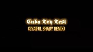 Alfie Zumi - Cuba Try Test (Syaiful Shady Remix)