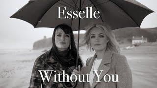 Without You by Esselle